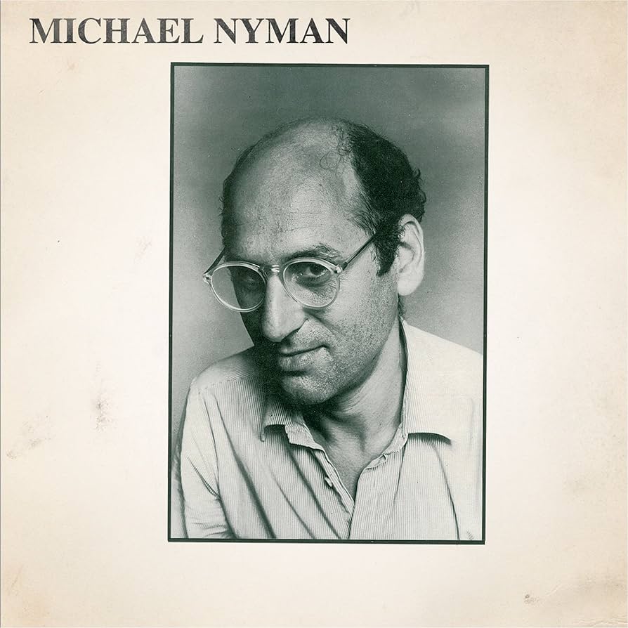 Michael Nyman: Michael Nyman, Michael Nyman, Michael Nyman